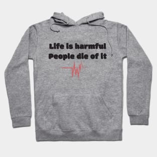 Life Is Harmful People Die Of It Hoodie